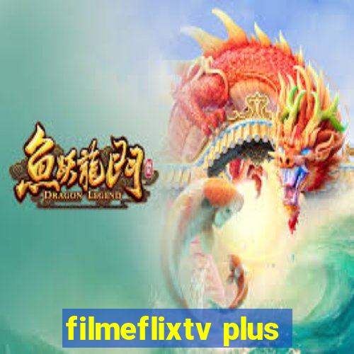 filmeflixtv plus